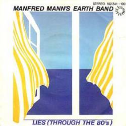 Manfred Mann's Earth Band : Lies (Through the 80s) - You're Not My